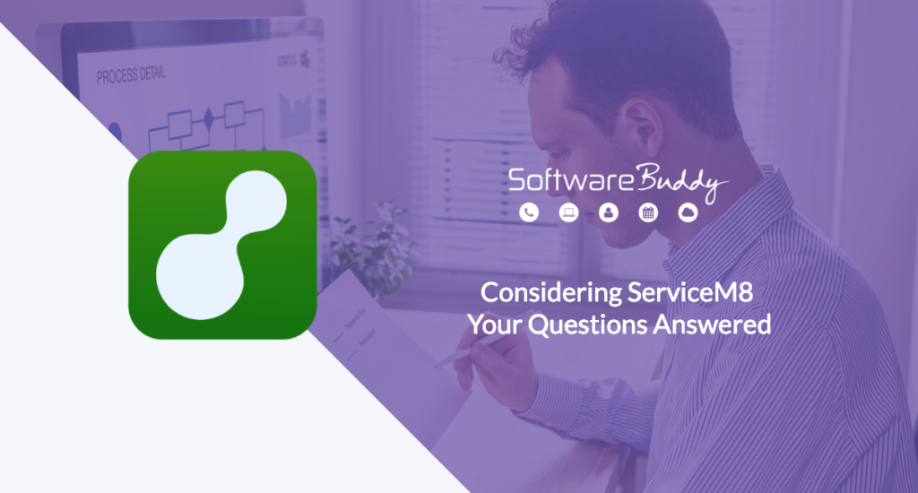 Considering ServiceM8 - Your Questions Answered